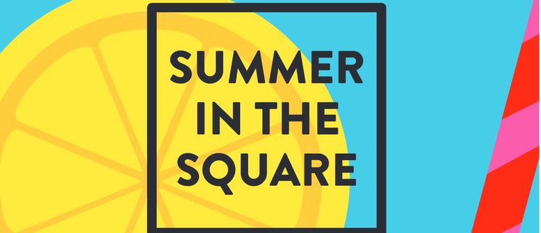 Summer in the Square - Auckland